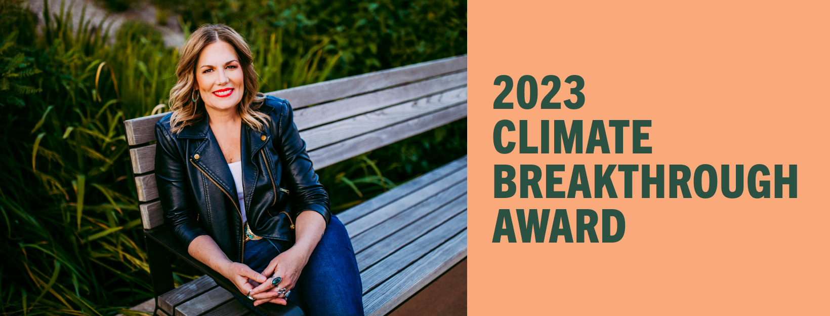 A photo of Jane Kleeb sitting on a park bench. Text to the right reads, "2023 Climate Breakthrough Award."